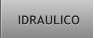 IDRAULICO IDRAULICO
